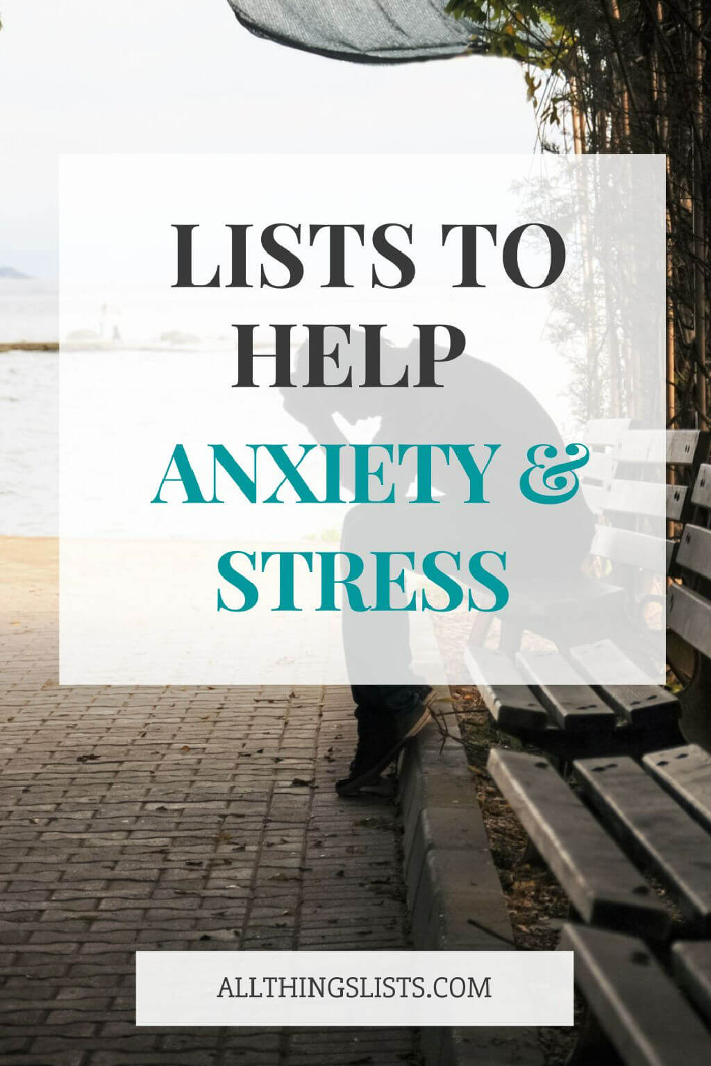 lists to help anxiety and stress