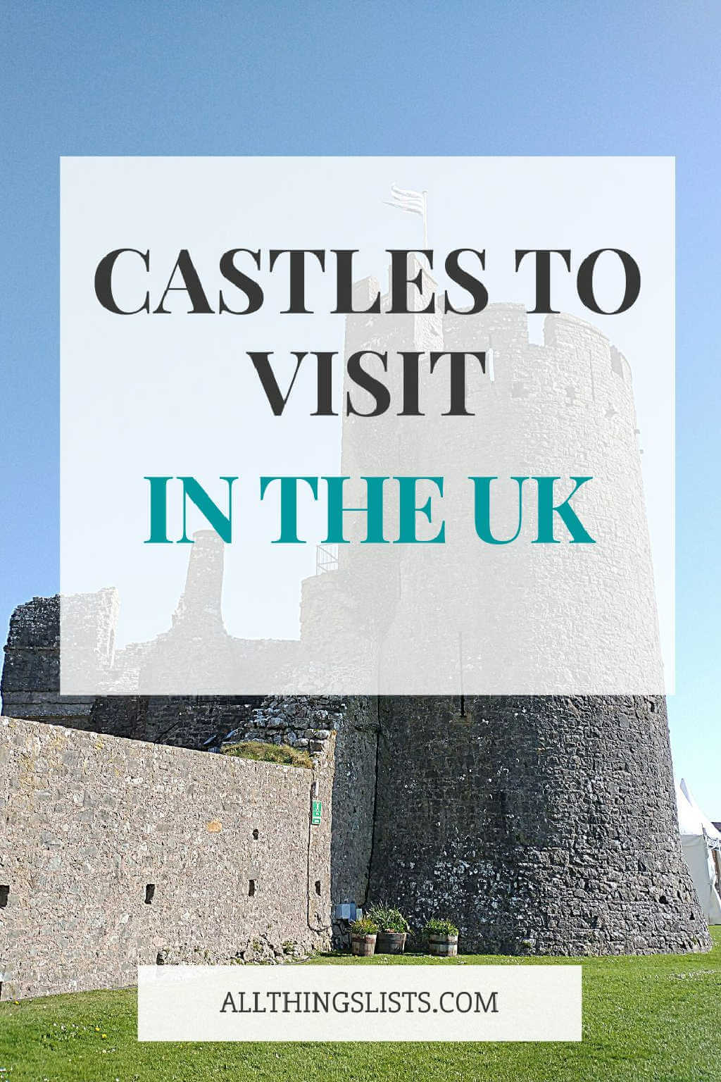 UK castles to visit list